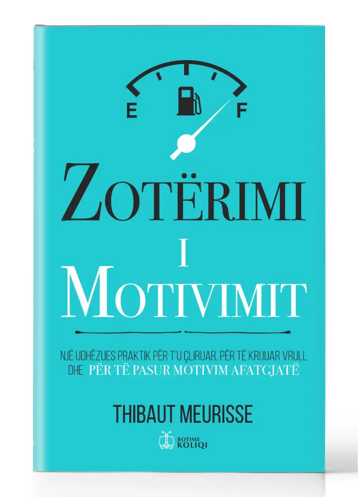 Zotërimi i Motivimit | THIBAUT MEURISSE