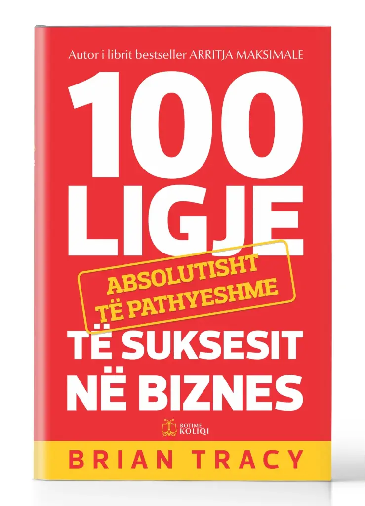 100 Ligje... të suksesit në biznes | BRIAN TRACY