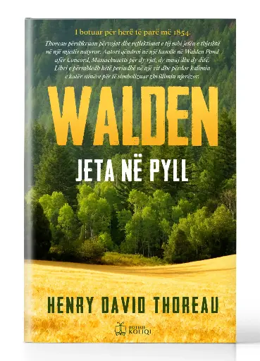 Walden - Jeta në Pyll | HENRY DAVID THOREAU